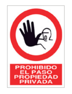 SEÑAL "PROHIBIDO PASAR"...